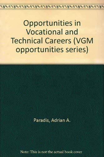 Buy Opportunities in Vocational and Technical Careers (VGM opportunities series) — BookShops.in