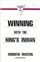 Winning with the King's Indian - an Aggressive Repertoire For the Black 1870816048 Book Cover