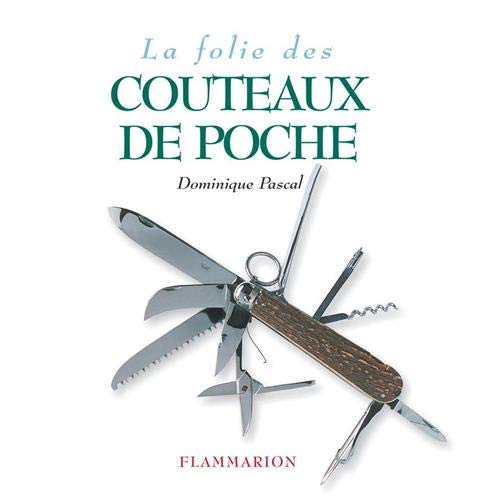 La Folie des couteaux de poche (PRATIQUE (A)) (French Edition)