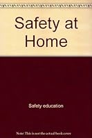 Safety at Home (Raatma, Lucia. Safety First.)