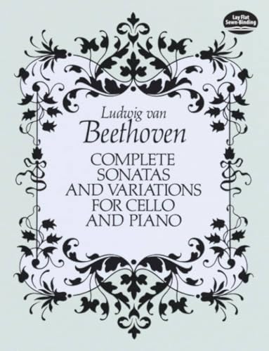 Complete Sonatas and Variations for Cello and Piano (Dover Chamber Music Scores)