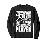 Je vous prouve pourquoi je suis le meilleur joueur de tennis de table Sweatshirt