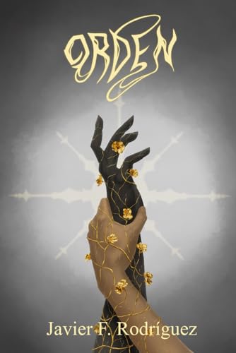 Orden: (Libro 1: La Saga de Orden y Caos)