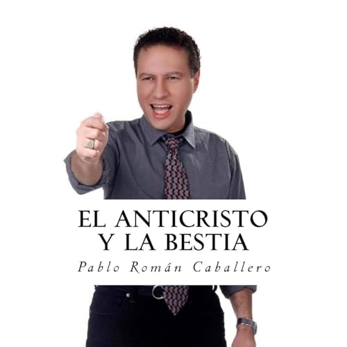 El Anticristo y La Bestia - Pablo Román Caballero episode artwork