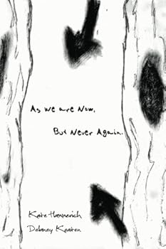Paperback As We are Now, But Never Again. Book
