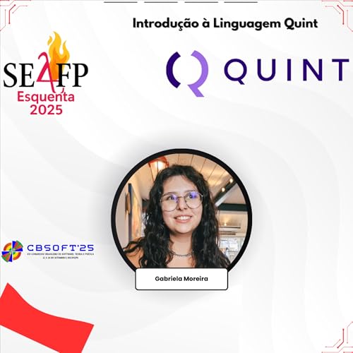 Introdução à Linguagem de Especificação Quint | Esquenta SE4FP 2025 com Gabriela Moreira cover art