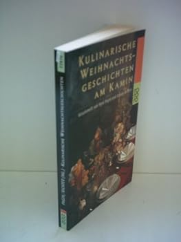 Paperback Kulinarische Weihnachtsgeschichten am Kamin. [German] Book