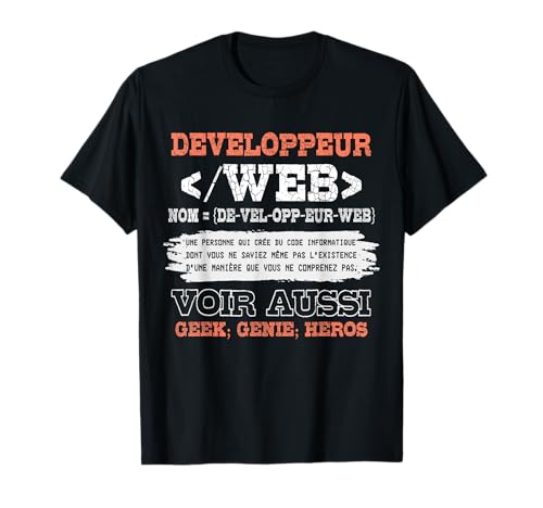 Développeur Web Homme Femme Humour Code Informatique T-Shirt