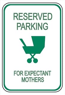 Regulatory - Expecting Mothers Parking Sign - 8"x12" Metal Sign - Tin Warning Plaque for Indoor & Outdoor Use