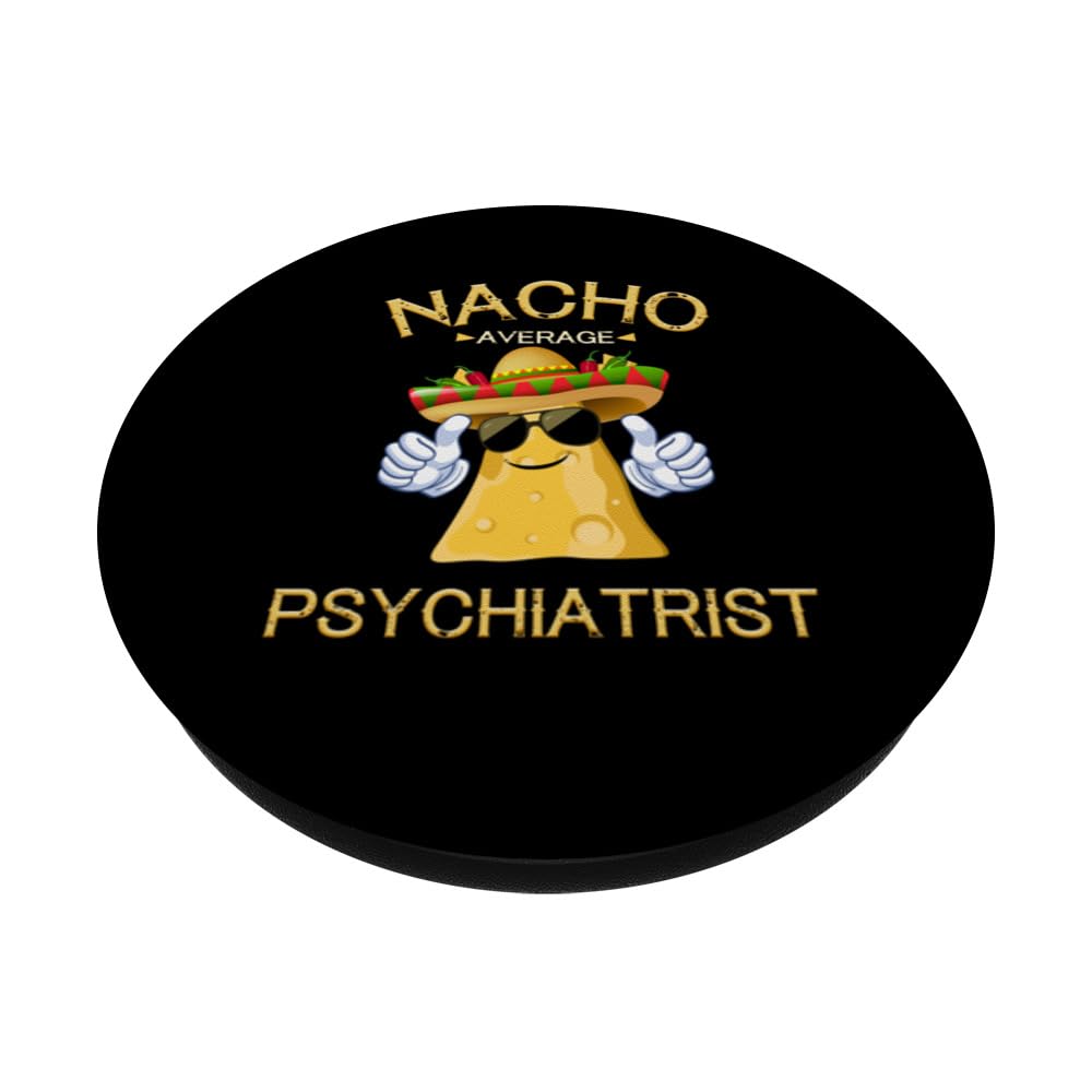 Nacho Average Psychiatrist Cinco De Mayo Mexican Fiesta PopSockets Swappable PopGrip, Black - Image 2