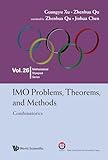 IMO Problems, Theorems, and Methods: Combinatorics (Mathematical Olympiad Series Book 26)