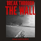 Break through the wall 歌詞