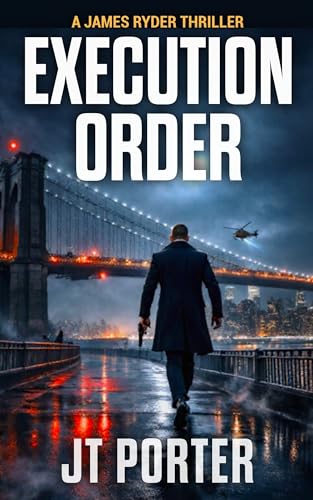 Execution Order: A James Ryder Assassin Thriller (James Ryder Thrillers Book 4) (English Edition)