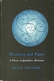 Pleasures and Pains: A Theory of Qualitative Hedonism