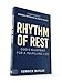 Rhythm of Rest: God’s Blueprint for a Fulfilling Life