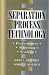 Separation Process Technology (Builder's Guide)