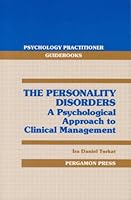 The Personality Disorders: A Psychological Approach to Clinical Management 0080361234 Book Cover