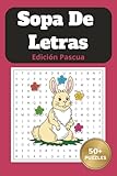 Sopa de Letras Edición Pascua: Rompecabezas Temáticos para Adultos, Jóvenes e Senior: Libro de Búsqueda de Palabras de Semana Santa y Primavera. ... en Familia. Formato 6x9 con Soluciones.