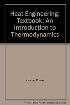 Paperback Heat Engineering: An Introduction to Thermodynamics: Textbook Book