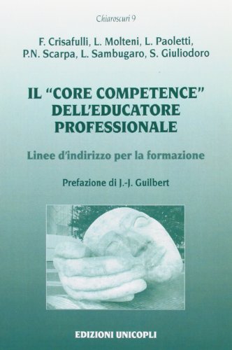 Il «core competence» dell'educatore professionale. Linee d'indirizzo per la formazione