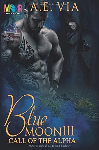 Télécharger Blue Moon III : Call of the Alpha Livre eBook France