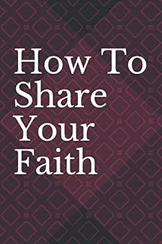 Paperback How To Share Your Faith Book