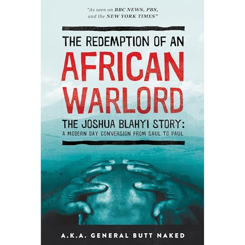 The Redemption of an African Warlord by Joshua Blahyi episode artwork