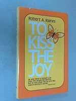 To Kiss the Joy 0876803249 Book Cover