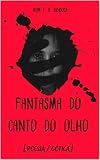  O FANTASMA DO CANTO DO OLHO: [Agreste/Místico] (Agreste Místico Livro 20) (Portuguese Edition)
