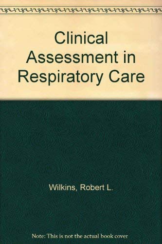 Clinical assessment in respiratory care 0801653290 Book Cover