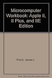 apple macintosh plus price  Microcomputer Workbook: Apple Ii, II Plus, and IIE Edition