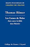  Les Cornes de Moïse: Faire entrer la Bible dans l’histoire