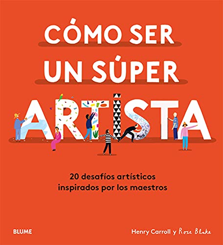 Cómo ser un súper artista