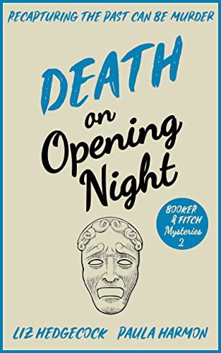 Death on Opening Night (Booker & Fitch Mysteries Book 2)