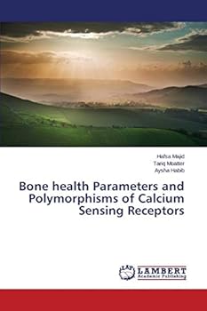 Paperback Bone health Parameters and Polymorphisms of Calcium Sensing Receptors Book