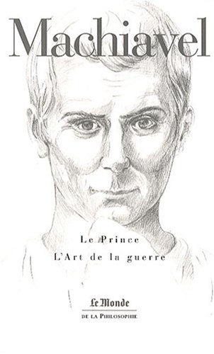 Le Prince ; L'Art de la guerre