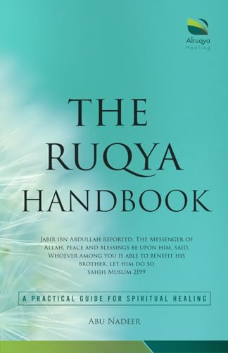 The Ruqya Handbook: A Practical Guide For Spiritual Healing