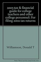 2003 tax & financial guide for college teachers and other college personnel: For filing 2002 tax returns 0916018571 Book Cover