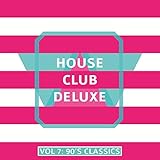  House Club Deluxe, Vol. 7: 90\'s Classics