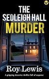 THE SEDLEIGH HALL MURDER a gripping detective thriller full of suspense (Eric Ward Mysteries Book 1)