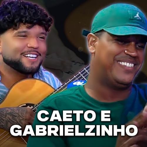 CAETO E GABRIELZINHO - Brito Podcast #281