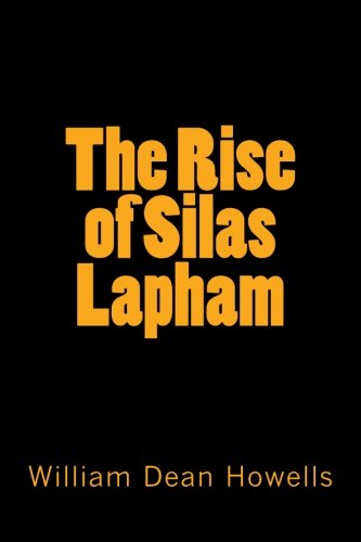 The Rise of Silas Lapham 1974126714 Book Cover