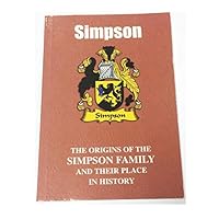 Simpson: The Origins of the Simpson Family and Their Place in History (English Name Mini-Book) 1852175982 Book Cover