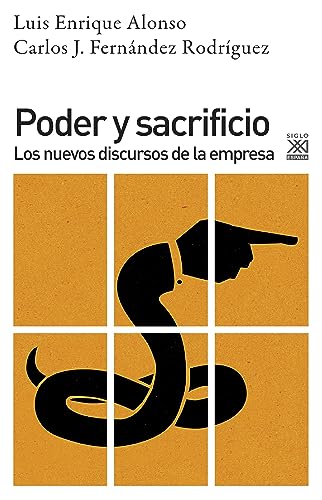 Poder y sacrificio: Los nuevos discursos de la empresa (Ciencias Sociales nº 2) (Spanish Edition)