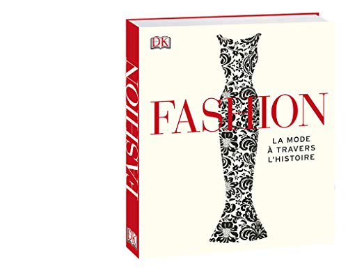 Télécharger Fashion - la mode à travers l'histoire livre En ligne