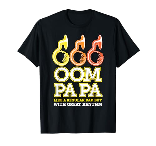 Meme Divertido para el Día Padre Un Papá Sousaphone Camiseta