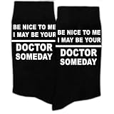 GRXXPIP Be Nice to Me I May Be Your Doctor Someday Socks–Funny Medical Student Socks, Gift for Future Doctors, Med School, Residency, Graduation or Christmas.(147)