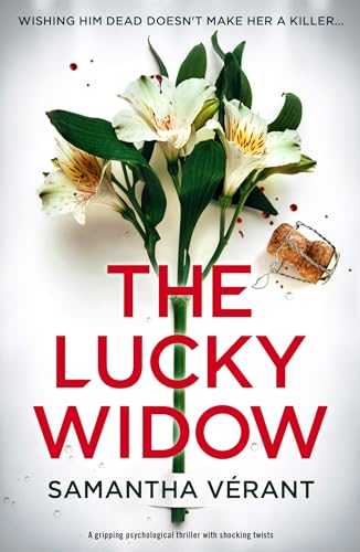 The Lucky Widow: A gripping psychological thriller with shocking twists