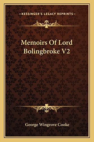 Memoirs Of Lord Bolingbroke V2