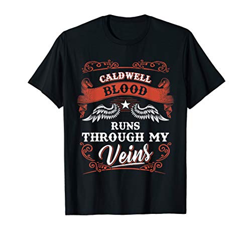 CALDWELL blood runs through my veins shirt youth kid 1t5d